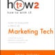 How 2 with t2 Evaluate Marketing Technology