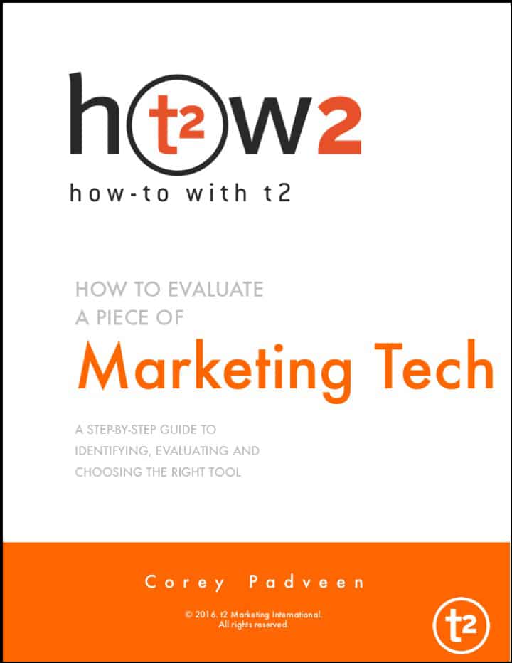How 2 with t2 Evaluate Marketing Technology