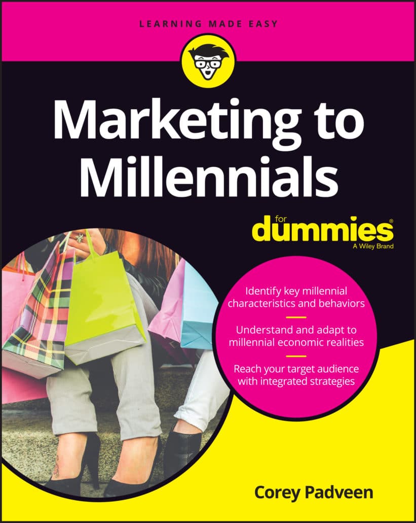 Marketing to Millennials For Dummies Corey Padveen